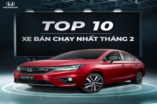 𝐇𝐨𝐧𝐝𝐚 𝐂𝐢𝐭𝐲 lọt Top 10 xe bán chạy nhất tháng 2